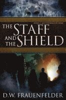 D. W. Frauenfelder - The Staff and the Shield: Book II of the Master Mage of Rome Series, Häftad. Tillgänglighet: Lägg i varukorg