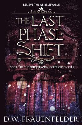 D. W. Frauenfelder - The Last Phase Shift, Häftad. Tillgänglighet: Lägg i varukorg