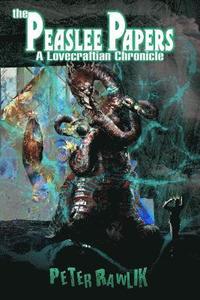 The Peaslee Papers: A Lovecraftian Chronicle