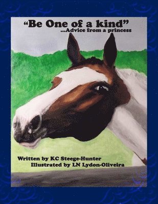 Kc Hunter, Ln Lydon-Oliveira - 'Be one of a kind...advice from a Princess', Häftad. Tillgänglighet: Lägg i varukorg