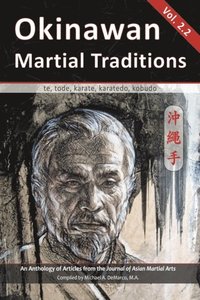 Okinawan Martial Traditions, Vol. 2-2