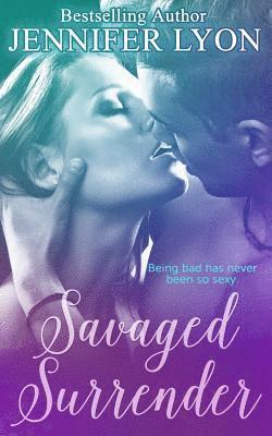 Jennifer Lyon - Savaged Surrender, Häftad