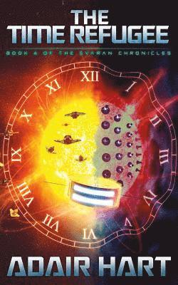 Adair Hart - The Time Refugee: Book 4 of the Evaran Chronicles, Häftad. Tillgänglighet: Lägg i varukorg