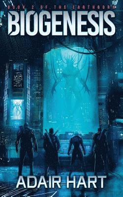 Adair Hart - Biogenesis: Book 2 of the Earthborn, Häftad. Tillgänglighet: Lägg i varukorg