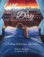 Jennifer M. Varn, Janet Werther - My Day...: A Long Distance Lullaby, Häftad. Tillgänglighet: Lägg i varukorg
