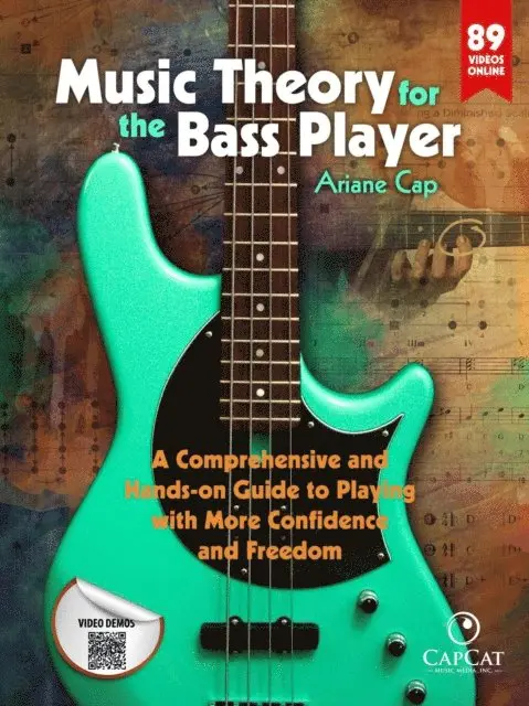 Ariane Cap - Music Theory for the Bass Player - A Comprehensive and Hands-on Guide to Playing with More Confidence and Freedom, E-bok. Tillgänglighet: Lägg i varukorg