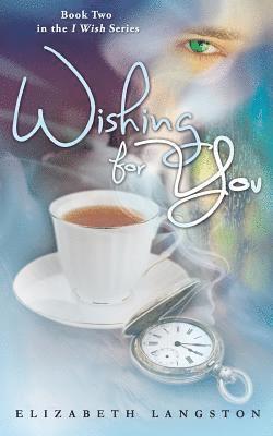 Elizabeth Langston - Wishing for You, Häftad