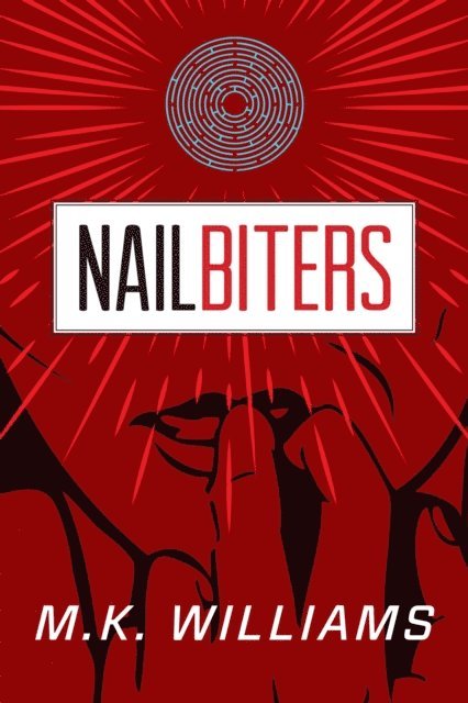 MK Williams - Nailbiters, E-bok. Tillgänglighet: Lägg i varukorg