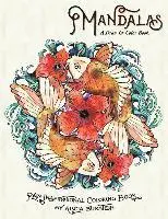 Alicia Burstein - Mandalas - A Draw & Color Book: An art book meant to inspire, foster peace and creativity with lovely mandalas., Häftad. Tillgänglighet: Lägg i varukorg