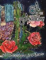 A is for Anatomy: A Coloring Book by Alicia Burstein