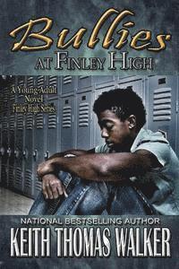 Keith Thomas Walker - Bullies at Finley High, Häftad