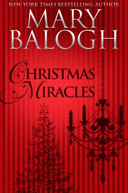 Mary Balogh - Christmas Miracles, E-bok