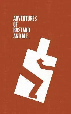 Stefan O Rak - Adventures of Bastard and M.E., Häftad. Tillgänglighet: Lägg i varukorg