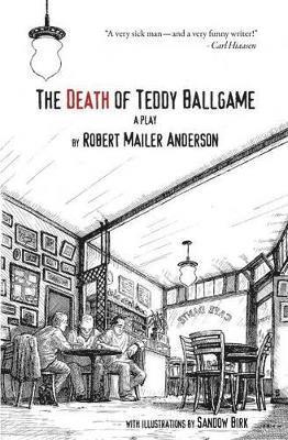 Robert Malier Anderson - Death of Teddy Ballgame, Häftad