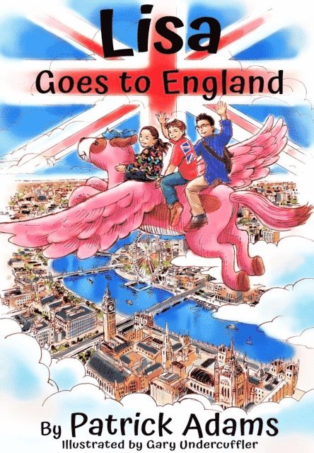 Patrick Adams - Lisa Goes to England, E-bok. Tillgänglighet: Lägg i varukorg