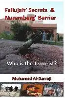 Muhamad Tareq Al-Darraji - Fallujah' Secrets & Nuremberg' Barrier: Who is the Terrorist?, Häftad. Tillgänglighet: Lägg i varukorg