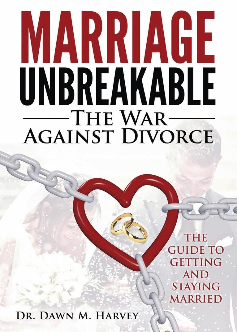 Dawn H Harvey - Marriage Unbreakable, Häftad