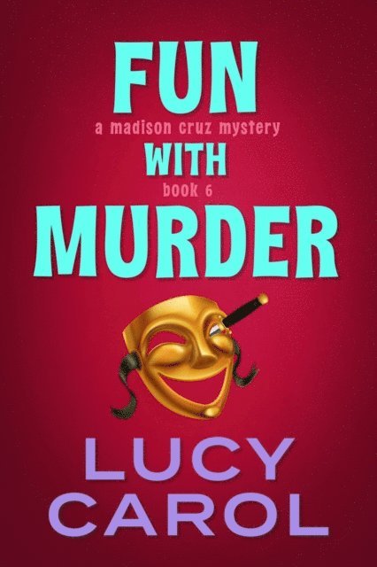 Lucy Carol - Fun with Murder, E-bok