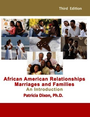 Patricia Dixon P H D - African American Relationships, Marriages, and Families-An Introduction, Häftad