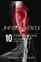 Melissa F. Williams - After This: 10 Tips Moving Beyond Heartbreak, Häftad