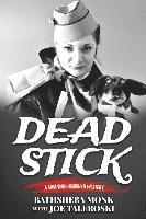 Joe Taleroski, Bathsheba Monk - Dead Stick: A Swanson Herbinko Mystery, Häftad