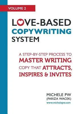 Michele Pw (Pariza Wacek) - LOVE-BASED COPYWRITING SYSTEM, Häftad. Tillgänglighet: Lägg i varukorg