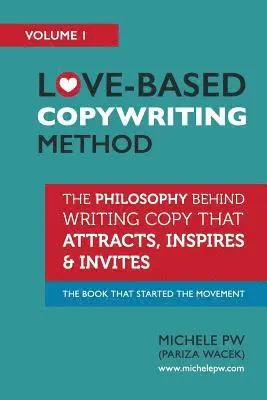 Michele Pw (Pariza Wacek) - Love-Based Copywriting Method, Häftad. Tillgänglighet: Lägg i varukorg