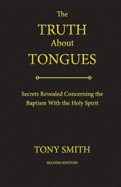 Tony Smith - Truth About Tongues, E-bok