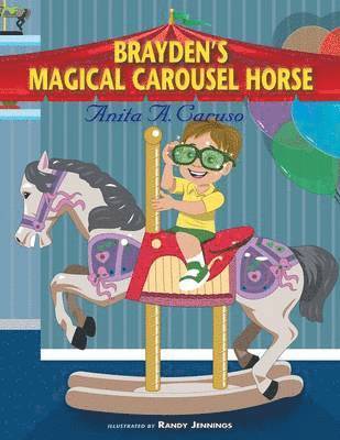 Anita a Caruso - Brayden's Magical Carousel Horse, Häftad