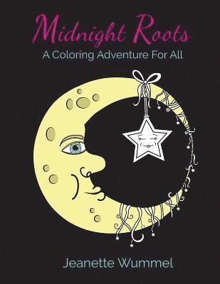Jeanette Wummel - Midnight Roots, Häftad. Tillgänglighet: Lägg i varukorg