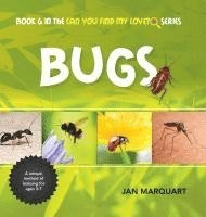Jan Marquart - Bugs: Book 6 in the Can You find My Love? Series, Inbunden. Tillgänglighet: Lägg i varukorg