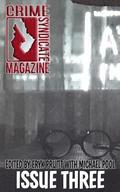 Crime Syndicate Magazine Issue Three