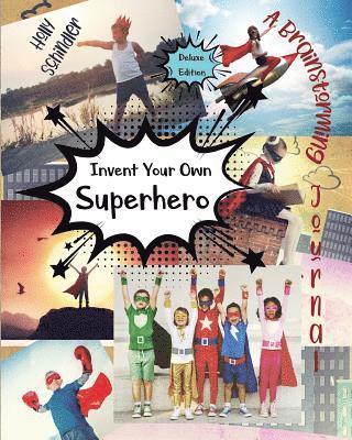 Holly Schindler - Invent Your Own Superhero, Häftad. Tillgänglighet: Lägg i varukorg