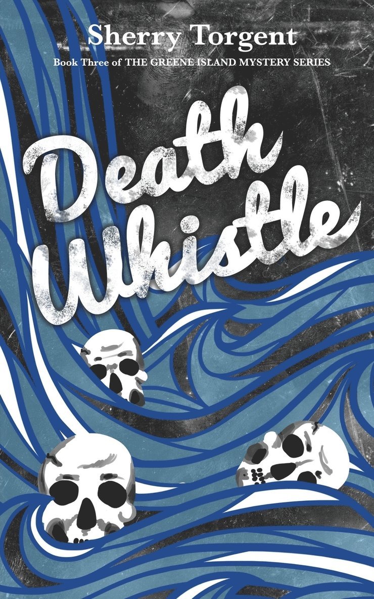Sherry G Torgent - Death Whistle, Häftad