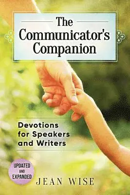 Jean Wise - The Communicator's Companion: Devotions for Speakers and Writers, Häftad. Tillgänglighet: Lägg i varukorg