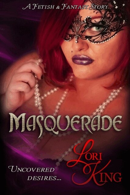 Lori King - Masquerade, E-bok