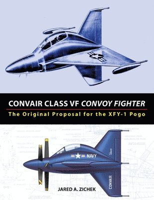 Jared A Zichek - Convair Class VF Convoy Fighter, Häftad. Tillgänglighet: Lägg i varukorg