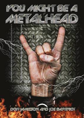 Don Jamieson, Joe Bartnick - You Might Be A Metalhead, Häftad