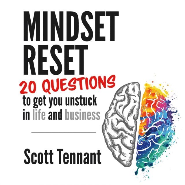 Scott Tennant - Mindset Reset, E-bok