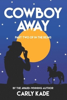 Carly Kade - Cowboy Away, Häftad. Tillgänglighet: Lägg i varukorg