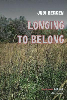 Judi Bergen - Longing to Belong, Häftad