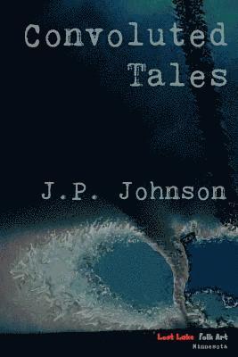 J. P. Johnson - Convoluted Tales, Häftad