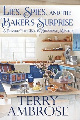 Terry Ambrose - Lies, Spies, and the Baker's Surprise, Häftad