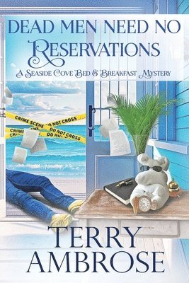 Terry Ambrose - Dead Men Need No Reservations, Häftad