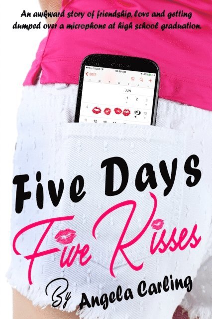 Angela Carling - Five Days, Five Kisses, E-bok
