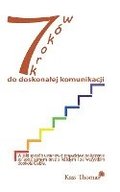 7 Krokow do doskonalej komunikacji - 7 Steps to Flawless Communication (Polish)
