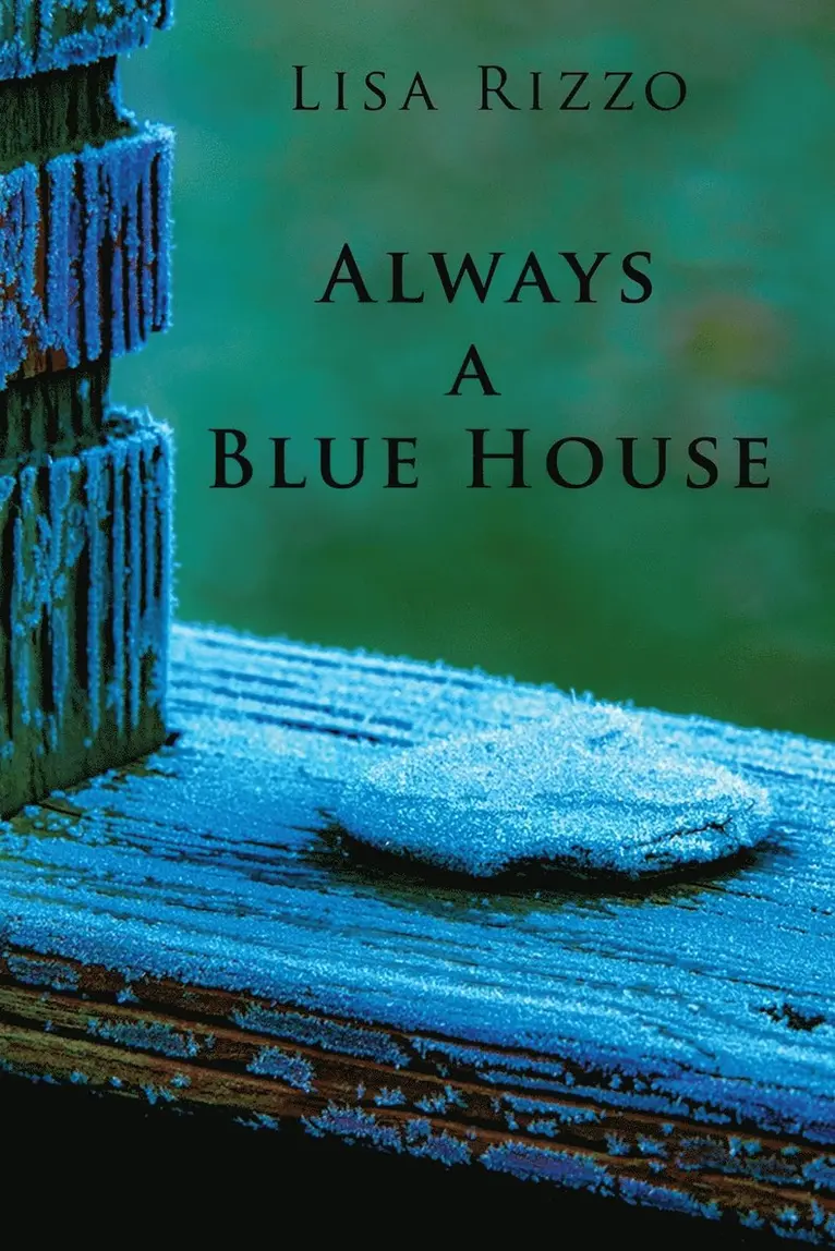 Lisa Rizzo - Always a Blue House, Häftad. Tillgänglighet: Lägg i varukorg