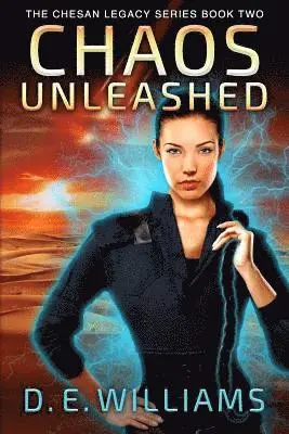 D. E. Williams - Chaos Unleashed: The Chesan Legacy Series Book Two, Häftad. Tillgänglighet: Lägg i varukorg