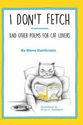 Steve Dambrosio - I Don't Fetch, Inbunden. Tillgänglighet: Lägg i varukorg