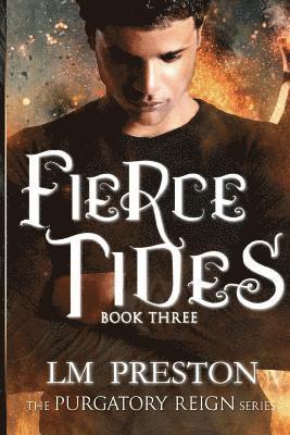 Fierce Tides: Purgatory Reign Series